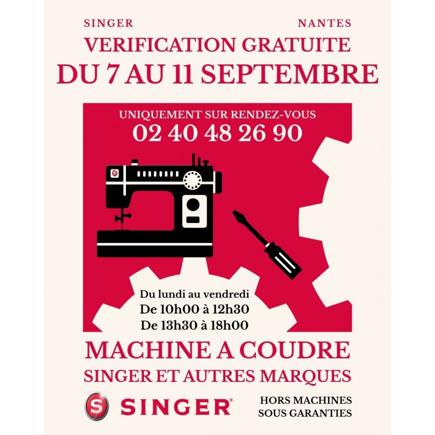 VERIFICATIONS GRATUITES SINGER NANTES DU 7 AU 11 SEPTEMBRE